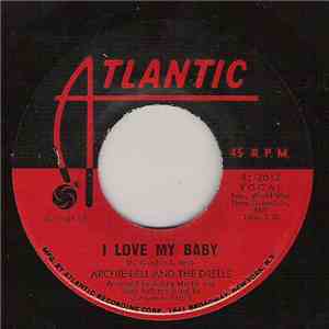 Archie Bell And The Drells - I Love My Baby / Just  A Little Closer