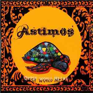 Astimos - Gypsy World Metal