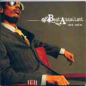Beat Assailant - Hard Twelve