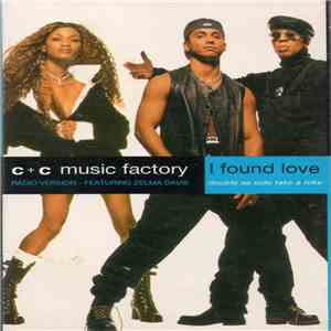 C + C Music Factory - I Found Love