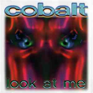 Cobalt - Look At Me