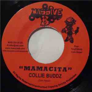 Collie Buddz - Mamacita / Come Around