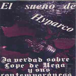 El Sueño De Hyparco - La Verdad Sobre Lope De Vega Y Sus Contemporaneos