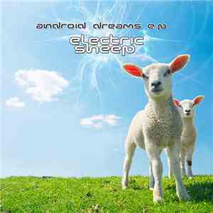Electric Sheep - Android Dreams E.P.