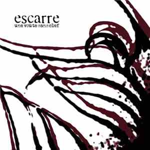 Escarre - Une Voûte Sans Clef