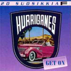 Hurriganes - Get On