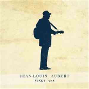 Jean-Louis Aubert - Vingt Ans