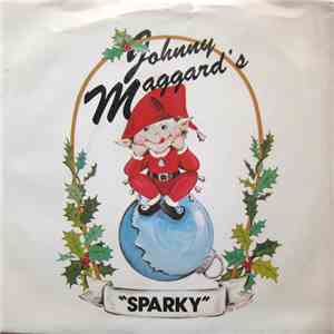 Johnny Maggard - Sparky / The Christmas Bunny