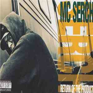 MC Serch - Return Of The Product