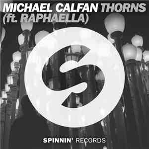 Michael Calfan ft. Raphaella  - Thorns