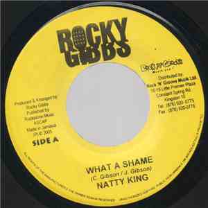 Natty King / Marky Scorcher - What A Shame / Wah She Tek Me Fah