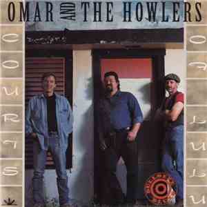 Omar And The Howlers - Courts Of Lulu