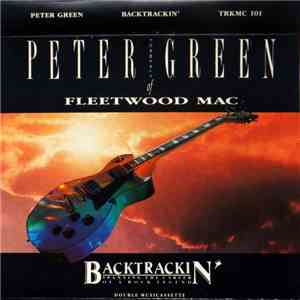 Peter Green  - Backtrackin' - Spanning The Career Of A Rock Legend