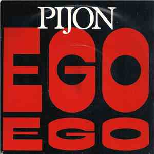 Pijon - Ego Ego