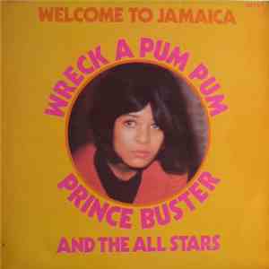 Prince Buster & The All Stars - Wreck A Pum Pum