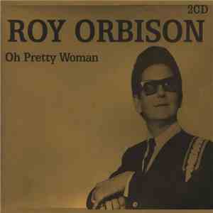 Roy Orbison - Oh Pretty Woman
