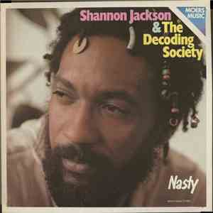 Shannon Jackson & The Decoding Society - Nasty