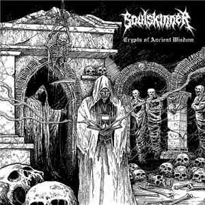 Soulskinner - Crypts of Ancient Wisdom