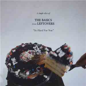 The Basics - So Hard For You