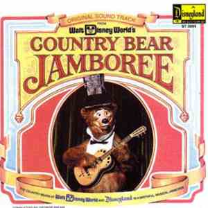 The Country Bears - Original Soundtrack From Walt Disney World's Country Bear Jamboree