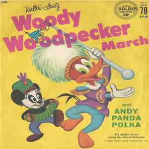 The Golden Tones , Jimmy Carroll Orchestra - Woody Woodpecker March / Andy  ...