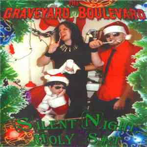 The Graveyard Boulevard - Silent Night Holy S#!t