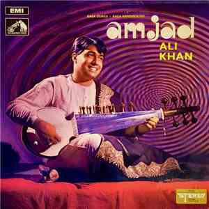 Ustad Amjad Ali Khan - Raga Durga / Raga Nandkauns