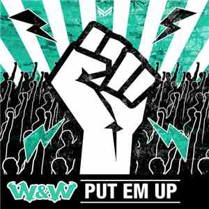 W&W - Put Em Up