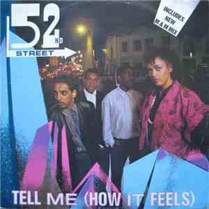 52nd Street - Tell Me (How It Feels)