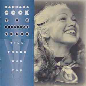 Barbara Cook - The Broadway Years: Till There Was You