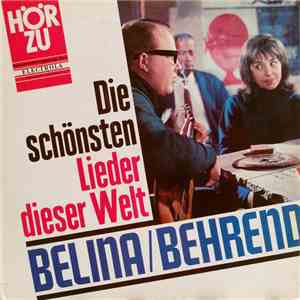 Belina / Behrend - Die Schönsten Lieder Dieser Welt
