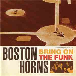Boston Horns - Bring On The Funk