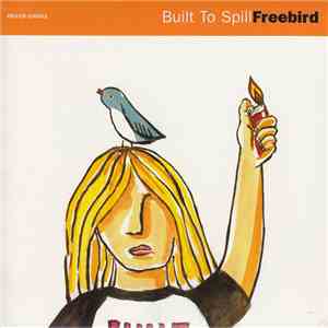 Built To Spill - Freebird