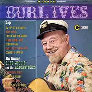 Burl Ives / Chad Willis And The Beachstones - Burl Ives Sings