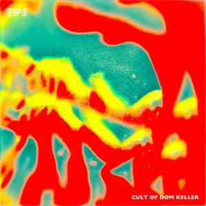 Cult Of Dom Keller - EP1
