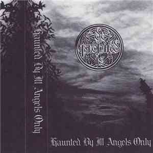 De Profundis  / Velm - Haunted By Ill Angels Only / Songs Of Autumn