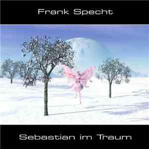 Frank Specht - Sebastian Im Traum