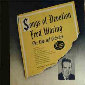 Fred Waring And His Pennsylvanians - Songs Of Devotion Volume One