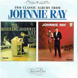 Johnnie Ray - 'Til Morning / A Sinner Am I