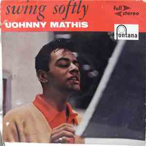 Johnny Mathis - Swing Sofly - Johnny Mathis With Percy Faith And His Orches ...