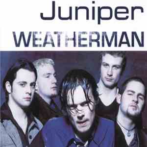 Juniper  - Weatherman