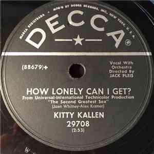 Kitty Kallen - How Lonely Can I Get /  Sweet Kentucky Rose