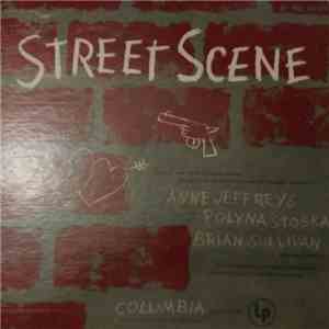 Kurt Weill / Langston Hughes / Elmer Rice - Anne Jeffreys / Polyna Stoska / Brian Sullivan  / Maurice Abravanel - Street Scene
