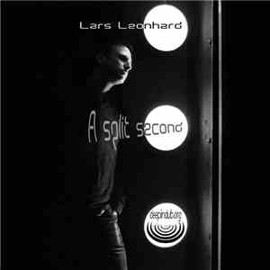 Lars Leonhard - A Split Second