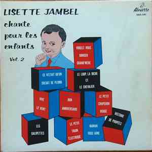 Lisette Jambel - Lisette Jambel Chante Pour Les Enfants Vol. 2