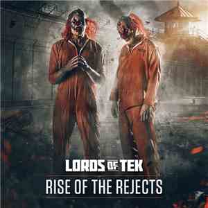 Lords Of Tek - Rise Of The Rejects