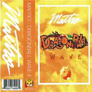 Maitro - Dragonball Wave II