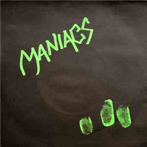 Maniacs - Chelsea 77 / Ain't No Legend