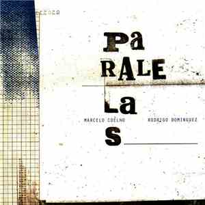 Marcelo Coelho, Rodrigo Dominguez - Paralelas