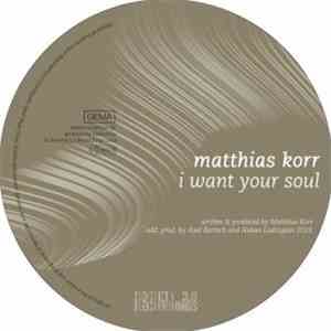 Matthias Korr - I Want Your Soul